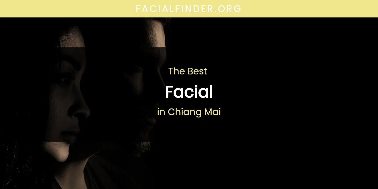The Absolute Best Facial in Chiang Mai featured