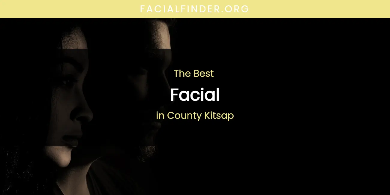 The Absolute Best Facial in County Kitsap featured