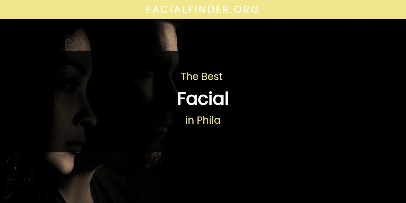 Phila's Best Facial featured